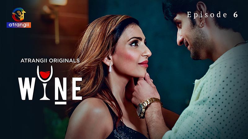 Wine - Part 2 | Season 01 | Episode 06